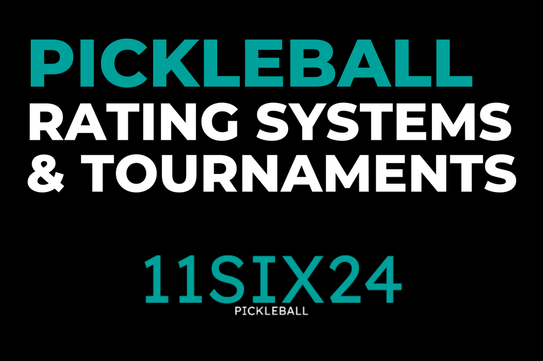 Pickleball Rating Systems and Tournaments: What You Need to Know